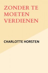 Zonder te moeten verdienen