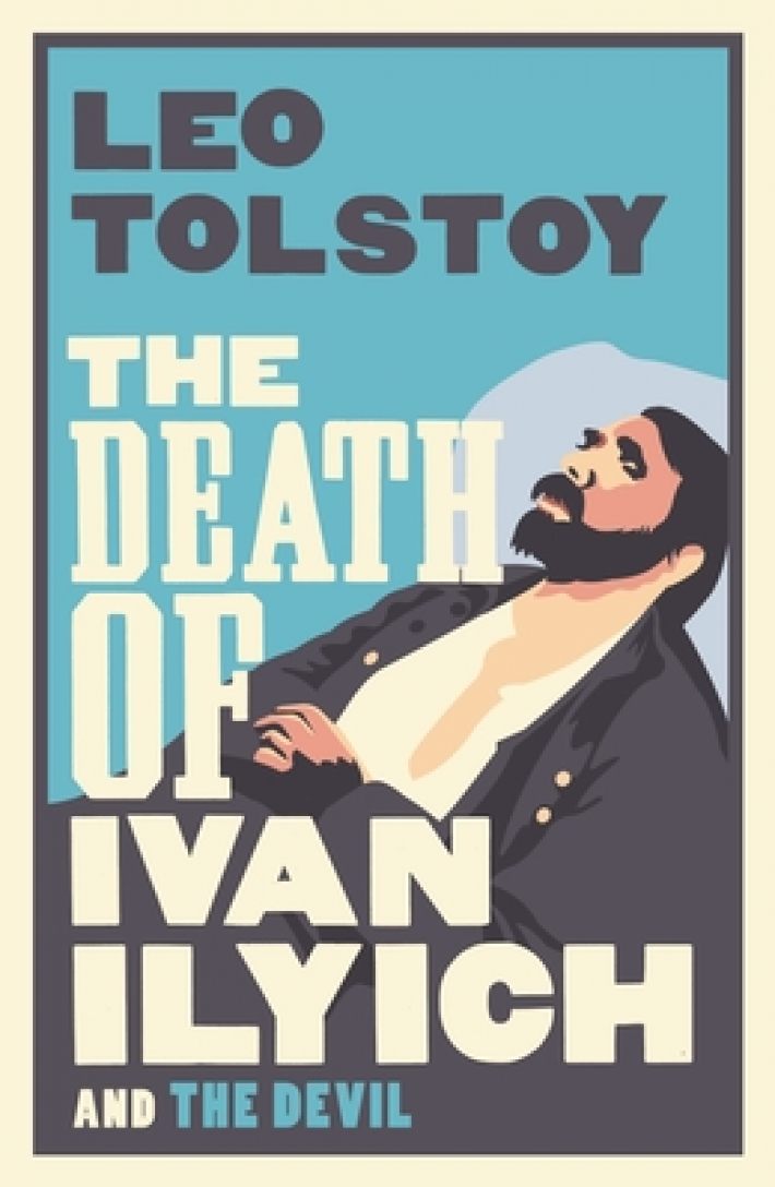 The Death of Ivan Ilyich: New Translation