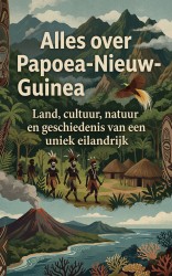 Alles over Papoea-Nieuw-Guinea