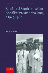Socialist Internationalism in South and Southeast Asia, c1947-1960