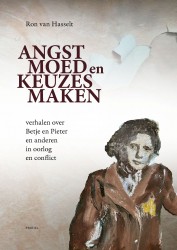 Angst, moed en keuzes maken