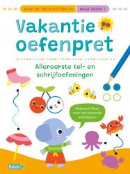 Vakantie oefenpret - Allereerste tel- en schrijfoefeningen (naar de 2de kleuterklas / naar groep 1)