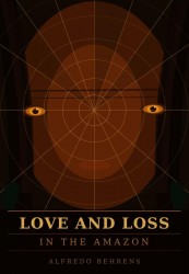 Love and Loss in the Amazon