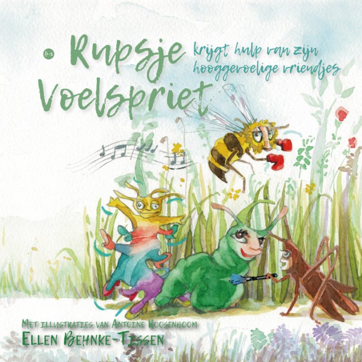 Rupsje Voelspriet krijgt hulp van zijn hooggevoelige vriendjes