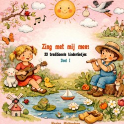 Zing met mij mee! Deel I