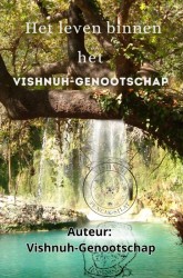 Het leven binnen het Vishnuh-Genootschap