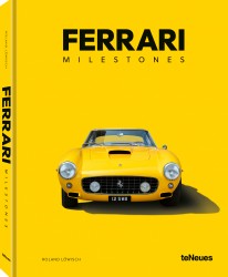 Ferrari Milestones Ferrari Milestones