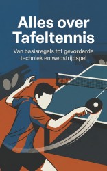 Alles over Tafeltennis