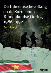 De Inheemse bevolking en de Surinaamse Binnenlandse Oorlog 1986-1992