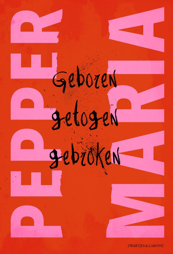 Geboren, getogen, gebroken &bullet; Geboren, getogen, gebroken