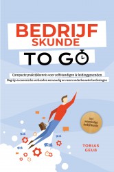 Bedrijfskunde to Go – Compacte praktijkkennis voor zelfstandigen & leidinggevenden: Begrijp economische verbanden eenvoudig en neem onderbouwde beslissingen – incl. woordenlijst bedrijfskunde