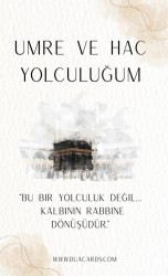 Umre ve Hac Yolculuğum