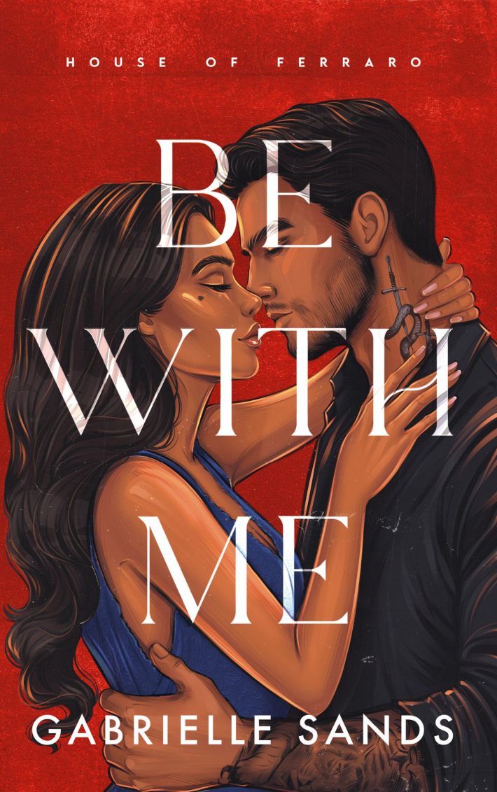 Be with me