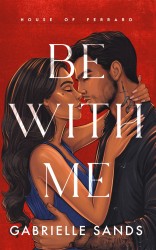 Be with me