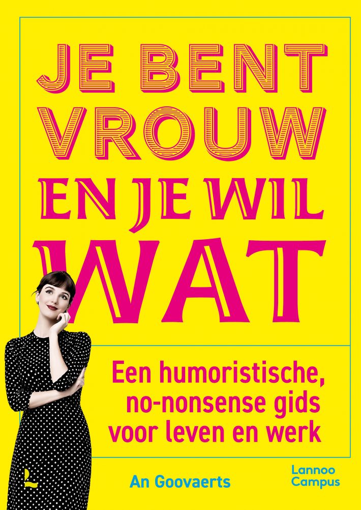 Je bent vrouw en je wil wat &bullet; Je bent vrouw en je wil wat