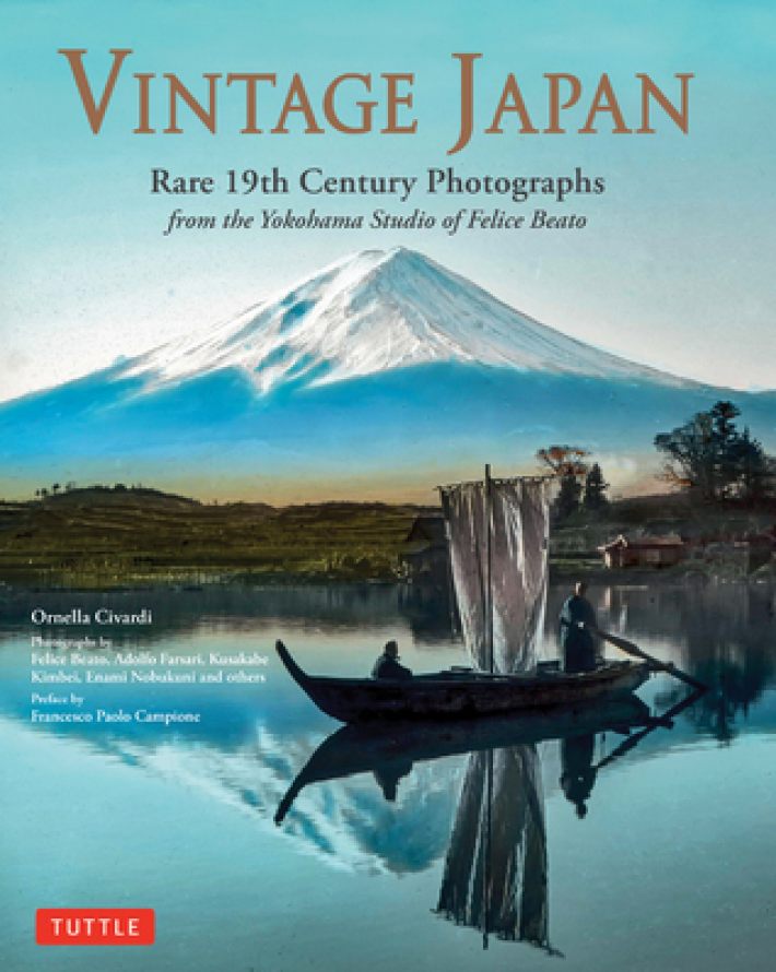 Vintage Japan: Rare 19th Century Photographs from the Yokohama Studio of Felice Beato