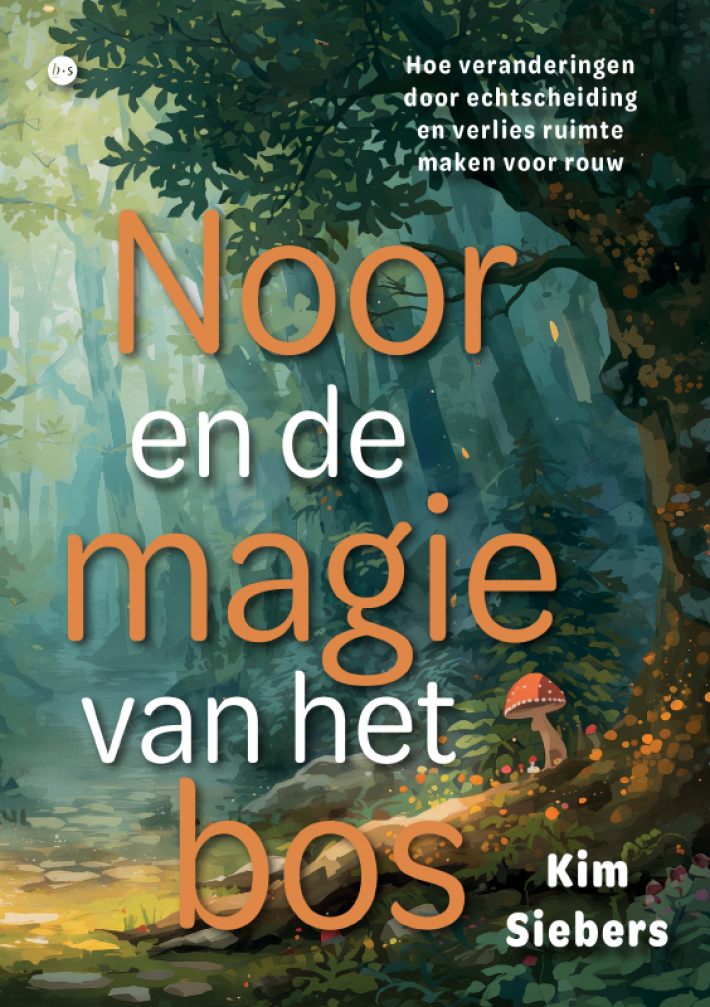 Noor en de magie van het bos Noor en de magie van het bos