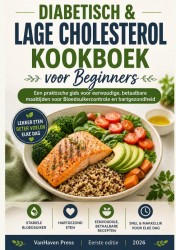 Diabetisch & Lage cholesterol Kookboek voor Beginners