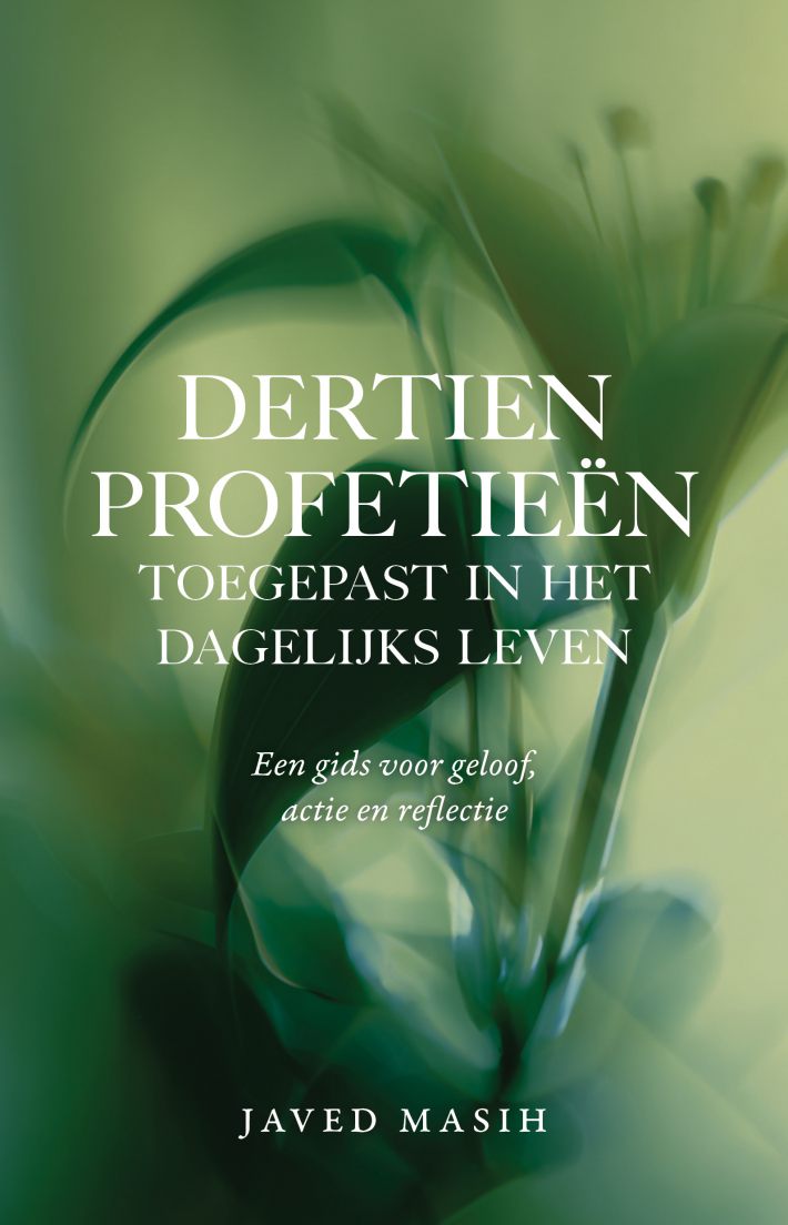 Dertien profetieën toegepast in het dagelijks leven &bullet; Dertien profetieën toegepast in het dagelijks leven