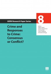 Crime and Responses to Crime: Consensus or Conflict?