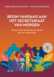 Begin vandaag aan het secretariaat van morgen