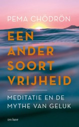 Een ander soort vrijheid