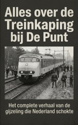 Alles over de Treinkaping bij De Punt