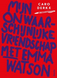 Mijn onwaarschijnlijke vriendschap met Emma Watson &bullet; Mijn onwaarschijnlijke vriendschap met Emma Watson