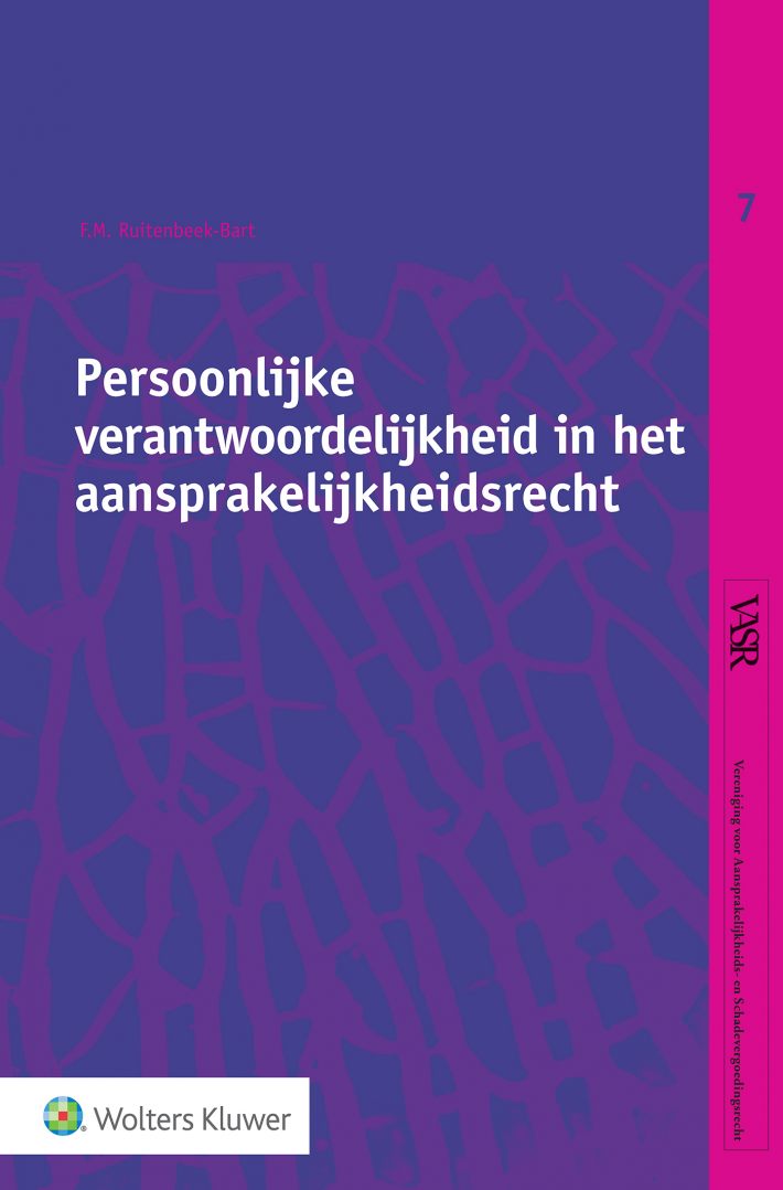 Persoonlijke verantwoordelijkheid in het aansprakelijkheidsrecht &bullet; Persoonlijke verantwoordelijkheid in het aansprakelijkheidsrecht