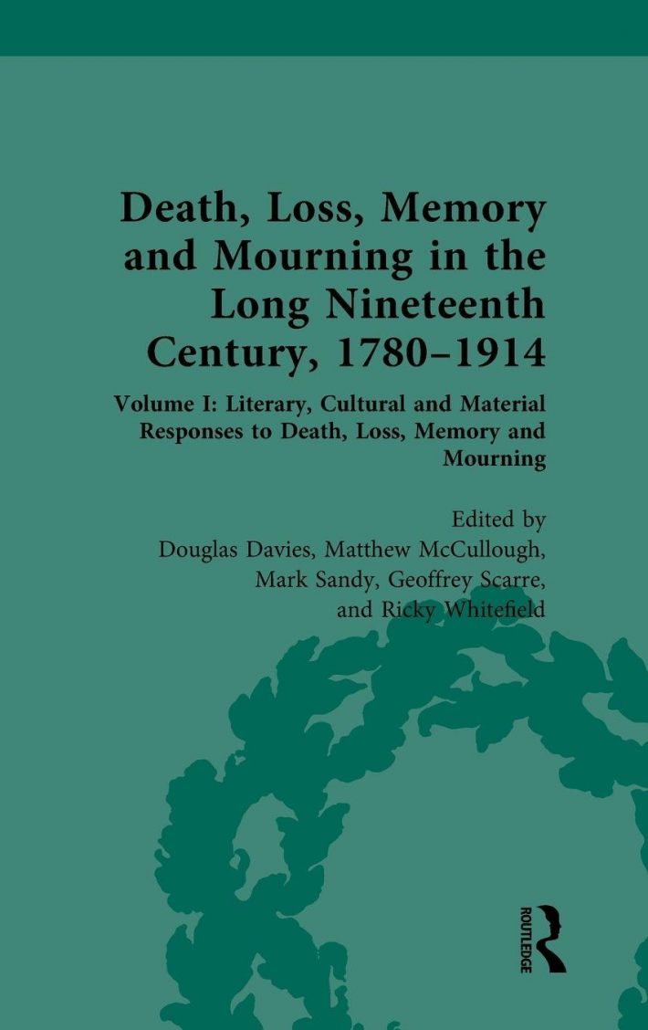Death, Loss, Memory and Mourning in the Long Nineteenth Century, 1780–1914