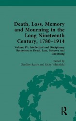 Death, Loss, Memory and Mourning in the Long Nineteenth Century, 1780–1914