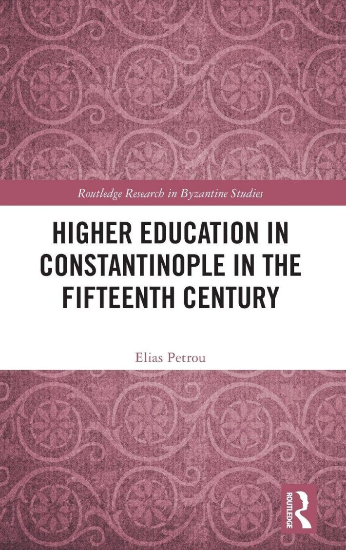 Higher Education in Constantinople in the Fifteenth Century