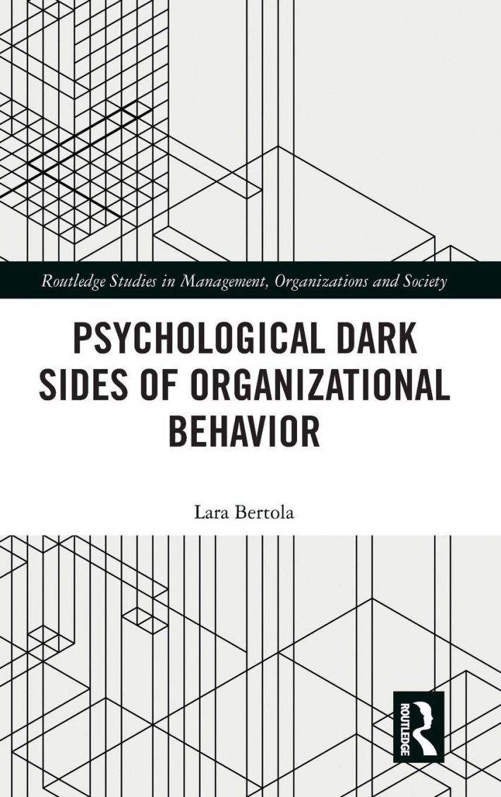 Psychological Dark Sides of Organizational Behavior