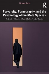 Perversity, Pornography, and the Psychology of the Male Species