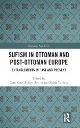 Sufism in Ottoman and Post-Ottoman Europe