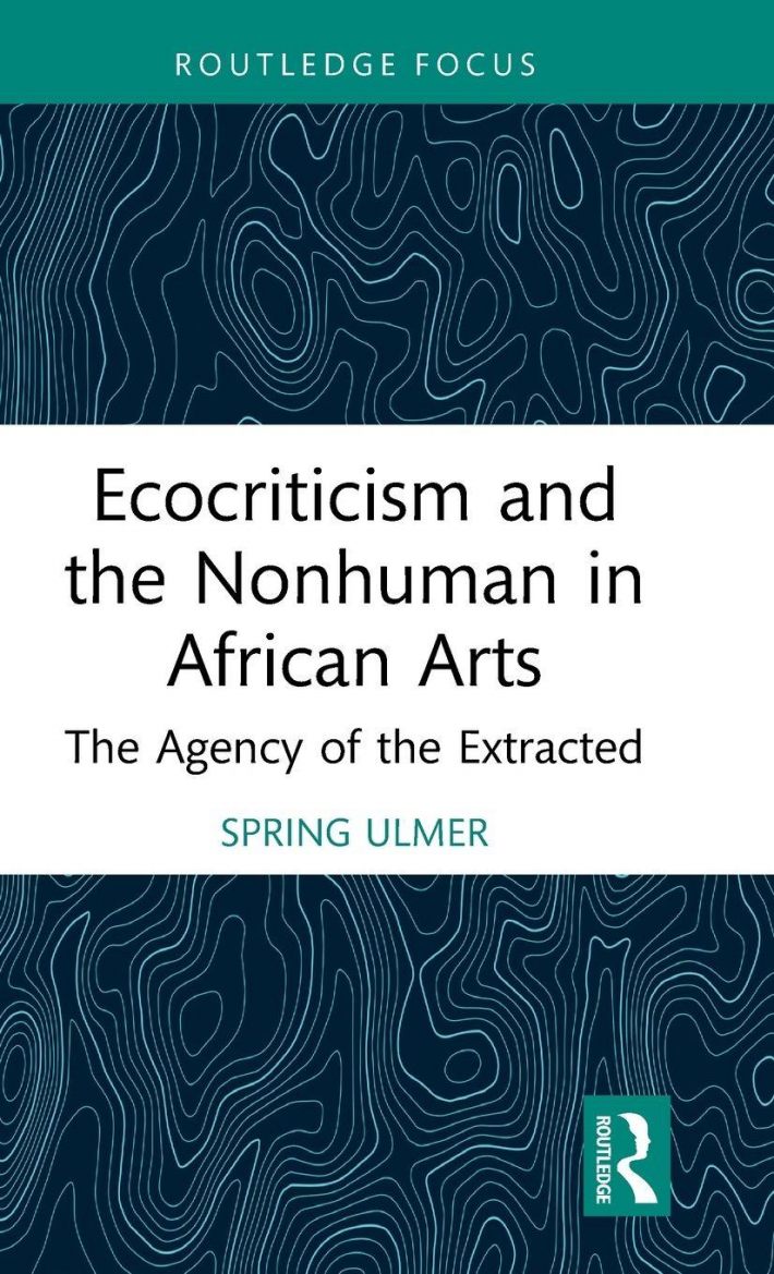 Ecocriticism and the Nonhuman in African Arts