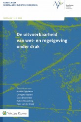 De uitvoerbaarheid van wet- en regelgeving onder druk