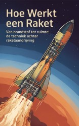 Hoe Werkt een Raket
