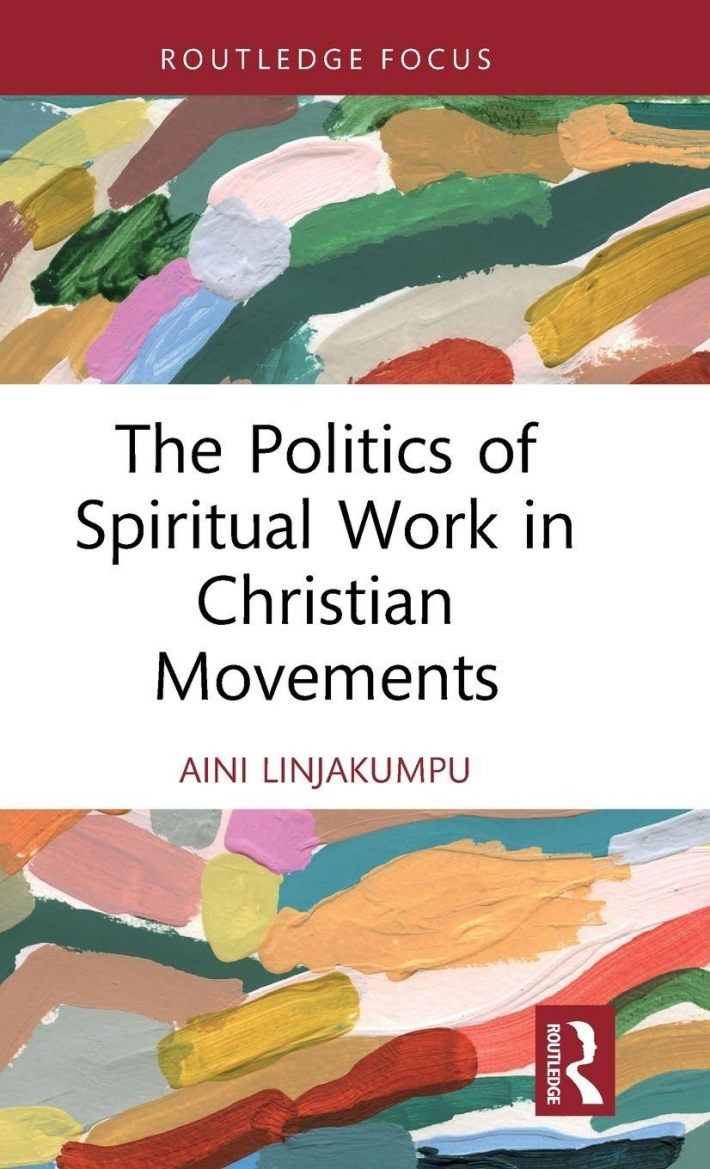 The Politics of Spiritual Work in Christian Movements