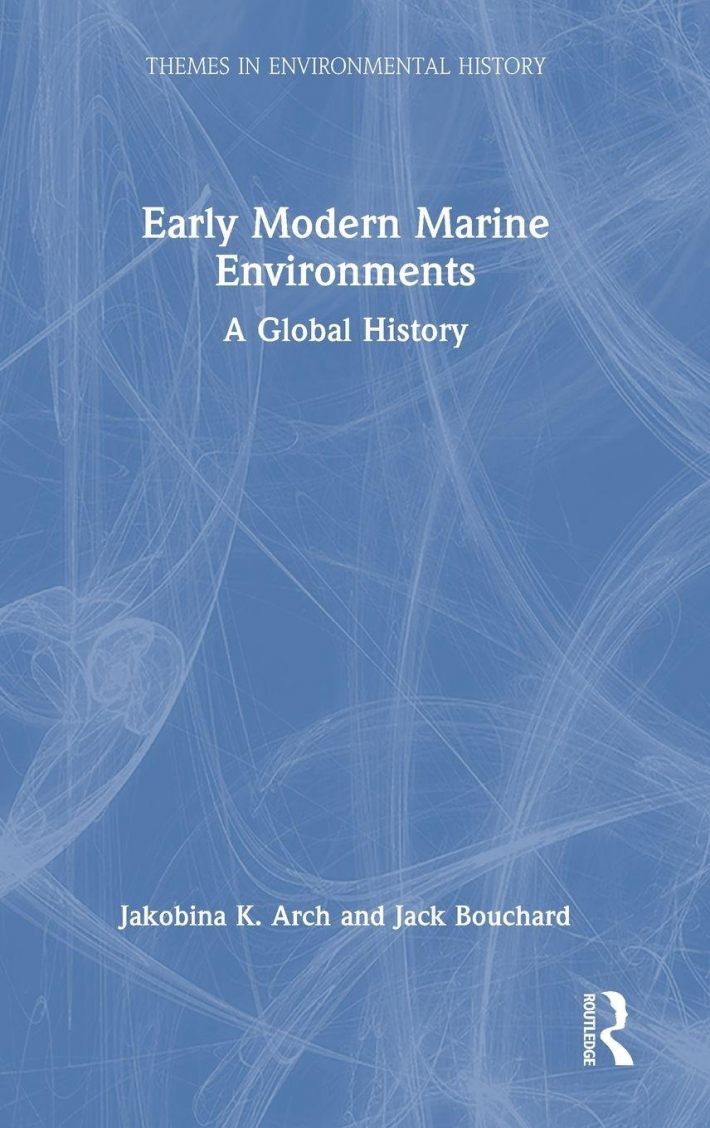 Early Modern Marine Environments