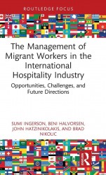 The Management of Migrant Workers in the International Hospitality Industry