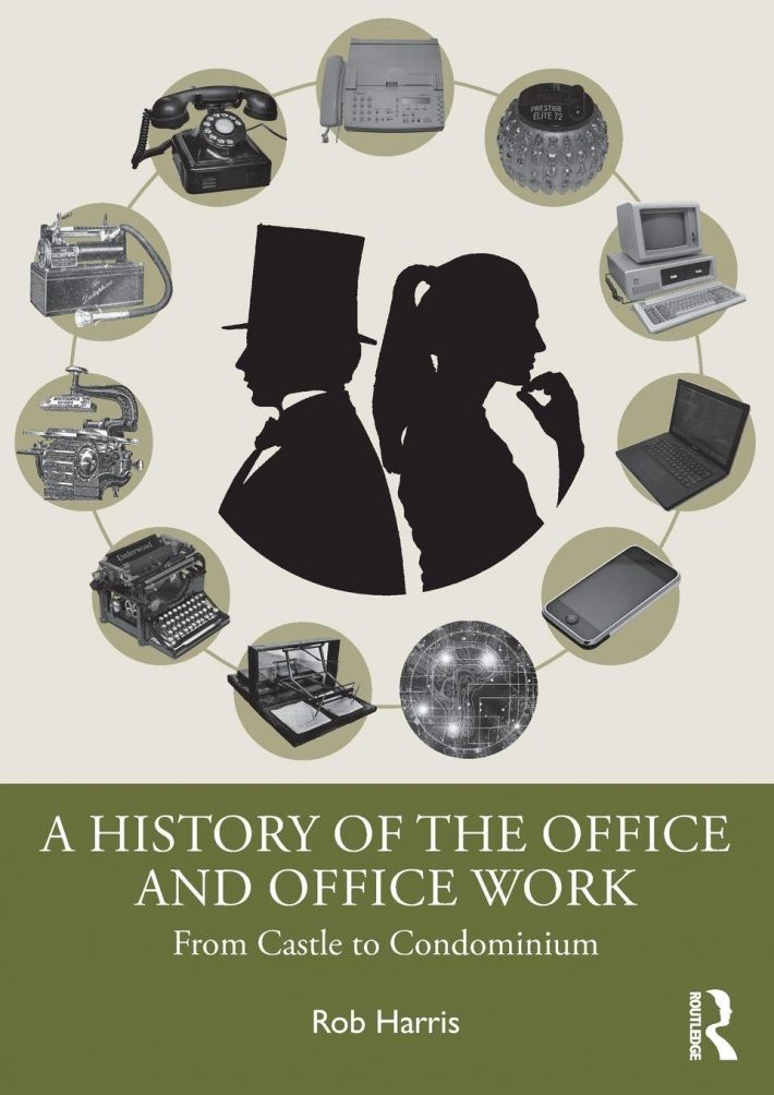 A History of the Office and Office Work A History of the Office and Office Work