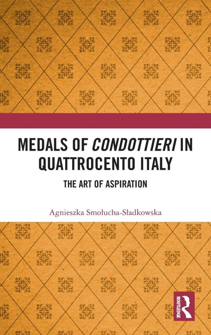 Medals of Condottieri in Quattrocento Italy