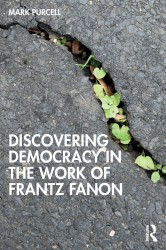 Discovering Democracy in the Work of Frantz Fanon