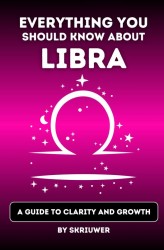 The Libra Book: Everything You Should Know About Libras