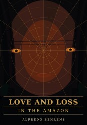 Love and Loss in the Amazon
