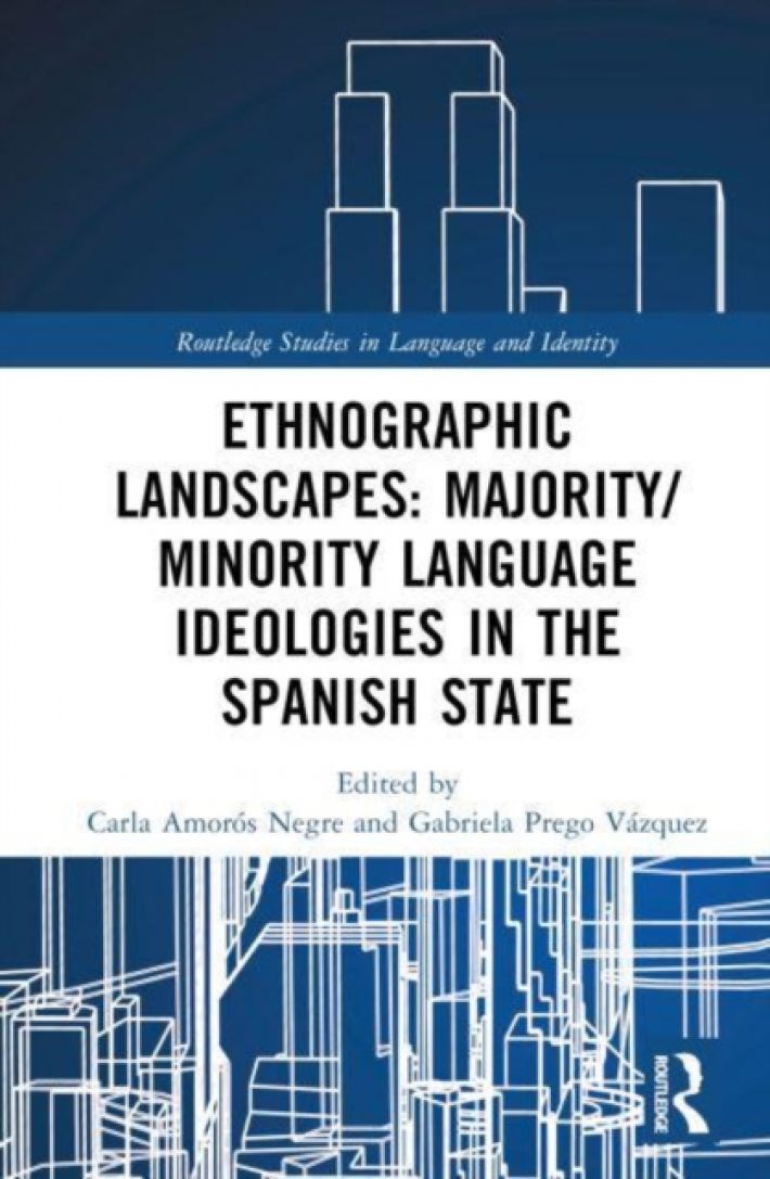 Ethnographic Landscapes and Language Ideologies in the Spanish State