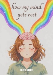 How my mind gets rest