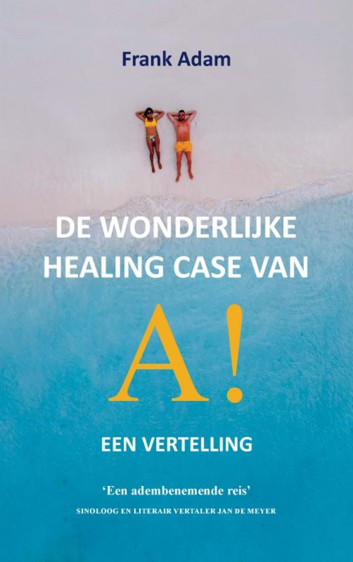 De wonderlijke healing case van A!