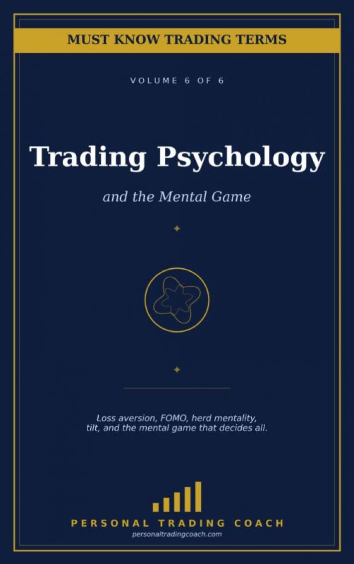 Trading Psychology and the Mental Game